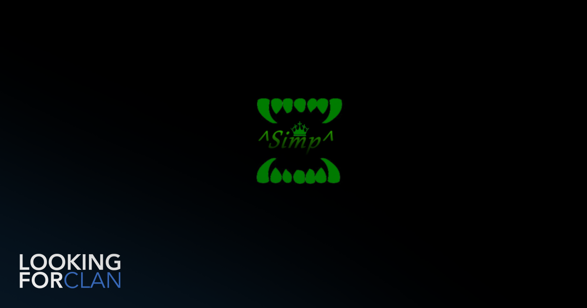 ^Simp^ Gaming | Looking For Clan